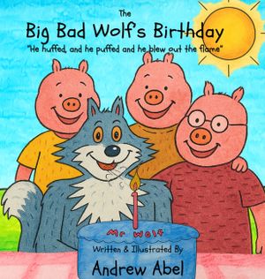 The Big Bad Wolf's Birthday: He huffed and he puffed, and he blew out the flame image number 0
