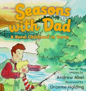 Seasons with Dad: A Rural Childhood in Verse image number 0