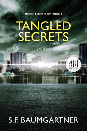 Tangled Secrets: A Suspense Thriller (Large Print) image number 0