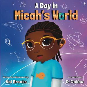 A Day in Micah's World image number 0