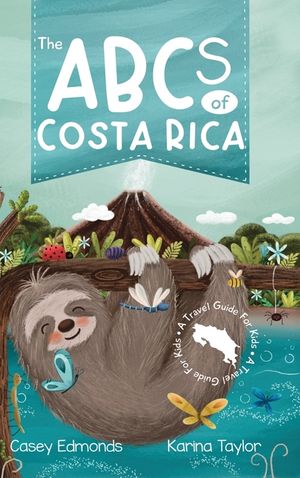 The ABCs of Costa Rica: A Travel Guide for Kids image number 0