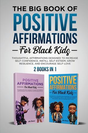 The Big Book of Positive Affirmations for Black Kids image number 0