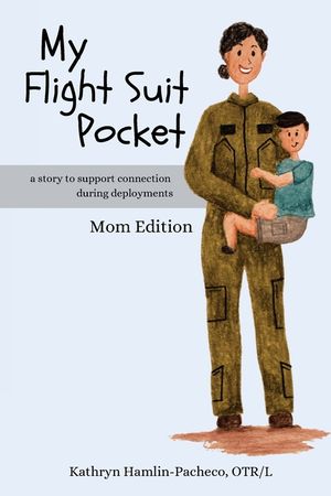 My Flight Suit Pocket: A Story to Support Connection During Deployments, Mom Edition image number 0
