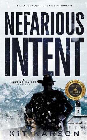 Nefarious Intent: A Sheriff Elliot Mystery image number 0