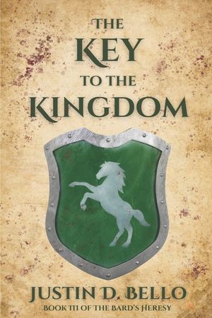 The Key to the Kingdom: Book III of The Bard's Heresy image number 0