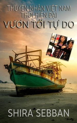 Thuyền Nh&acirc;n Việt Nam Thời Hiện Đại: Vu-an Tai Tv Do: Vượn Tới Tự Do: Vươn Tớ image number 0