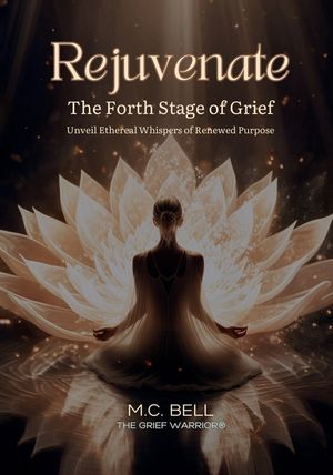 Rejuvenate The Fourth Stage of Grief: Unveil Ethereal Whispers of Renewed Purpose image number 0