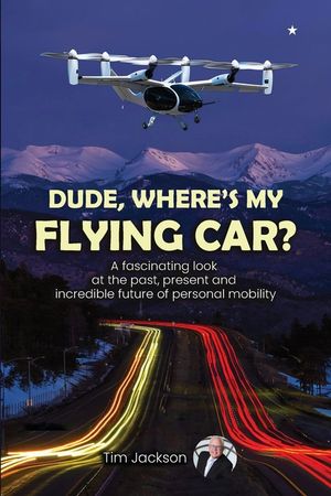 Dude, Where's My Flying Car? image number 0