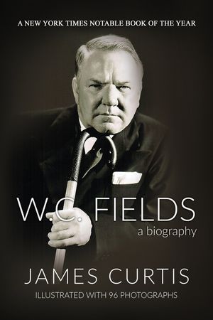 W. C. Fields: A Biography image number 0
