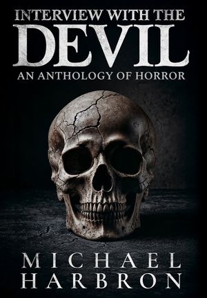 Interview with the Devil: An Anthology of Horror image number 0