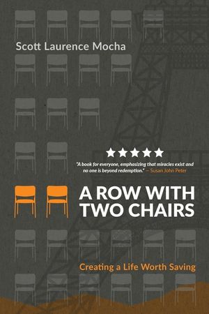 A Row With Two Chairs: Creating a Life Worth Saving image number 0