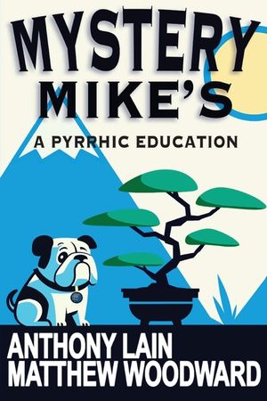 Mystery Mike's: A Pyrrhic Education image number 0