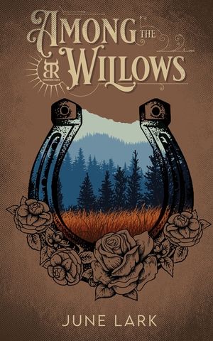 Among the Willows: A Thornbrush Ranch Romance image number 0