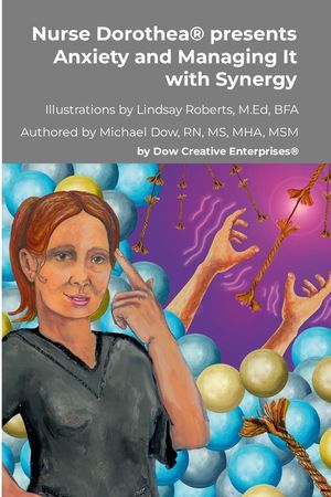 Nurse Dorothea(R) presents Anxiety and Managing It with Synergy image number 0