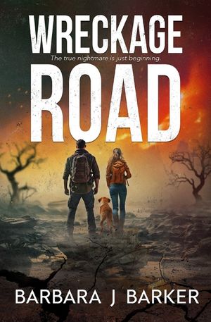 Wreckage Road: An Apocalyptic Thriller! image number 0