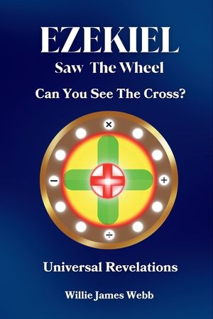 Ezekiel Saw The Wheel: Can You See The Cross? image number 0