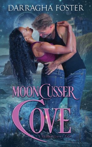 Mooncusser Cove: A Shadow Lover Tale image number 0