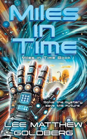Miles In Time: A YA Time Travel Mystery image number 0