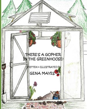 There's A Gopher In The Greenhouse! image number 0