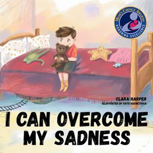 I can Overcome my Sadness: A Heartfelt Guide for Kids Ages 4-8 to Process Grief and Find Strength in Cherished Memories (preschool) (I Can Overcome) image number 0