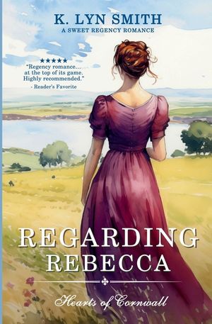 Regarding Rebecca: A Sweet Regency Romance image number 0