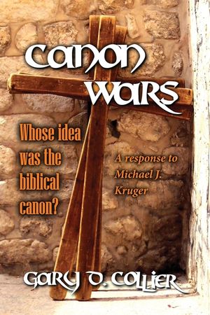 Canon Wars: A response to Michael J. Kruger image number 0