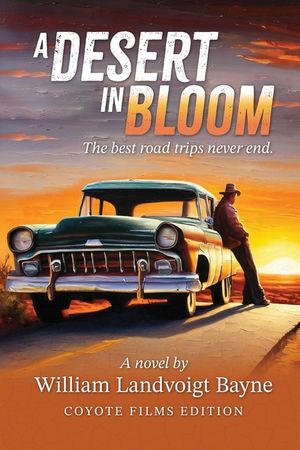 A Desert in Bloom: The best road trips never end. image number 0