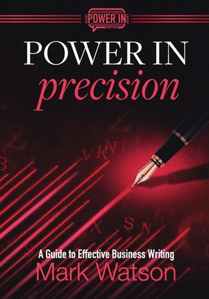 Power in Precision: A Guide to Effective Business Writing image number 0