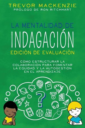 La mentalidad de indagaci&oacute;n: Edici&oacute;n de evaluaci&oacute;n image number 0