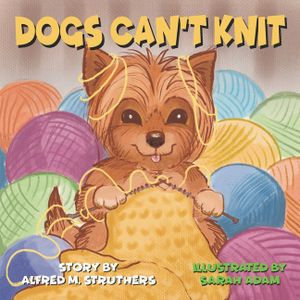 Dogs Can't Knit image number 0