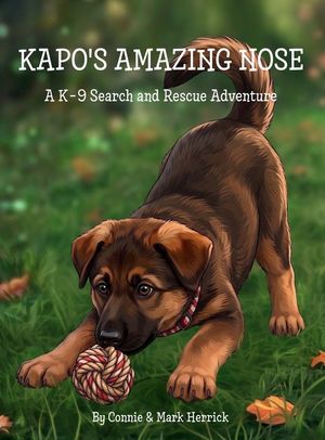 Kapo's Amazing Nose: A K-9 Search and Rescue Adventure image number 0