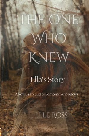 The One Who Knew: Ella's Story image number 0