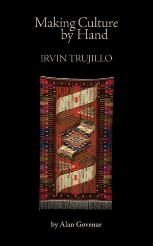 Making Culture by Hand: Irvin Trujillo image number 0