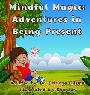 Mindful Magic: Adventures in Being Present image number 0