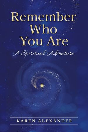 Remember Who You Are: A Spiritual Adventure image number 0