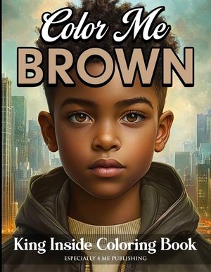 Color Me Brown: King Inside Edition Coloring Book image number 0