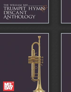 The William Bay Trumpet Hymn & Descant Anthology image number 0