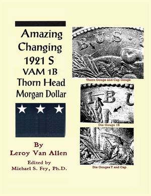 Amazing Changing 1921 S VAM 1B Thorn Head Morgan Dollar image number 0