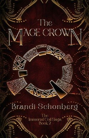 The Mage Crown: The Immortal Coil Saga, Book 2 image number 0