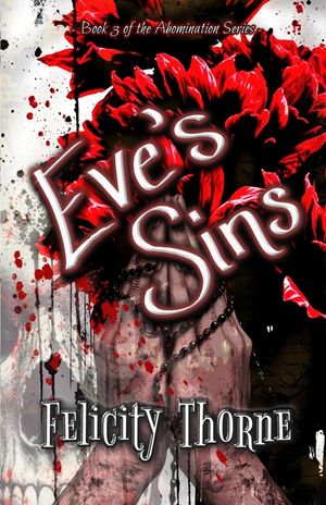 Eve's Sins (Book 3): The Abomination Series Book 3 image number 0
