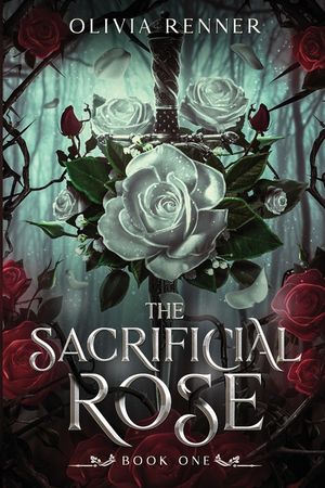 The Sacrificial Rose: Book One image number 0