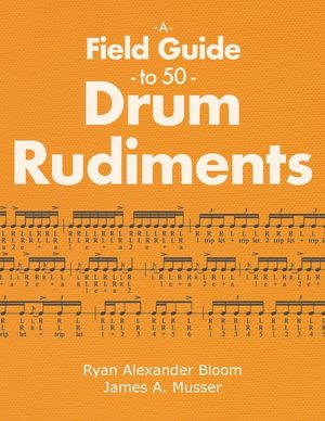 A Field Guide to 50 Drum Rudiments image number 0