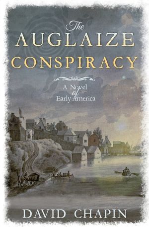 The Auglaize Conspiracy: A Novel of Early America image number 0