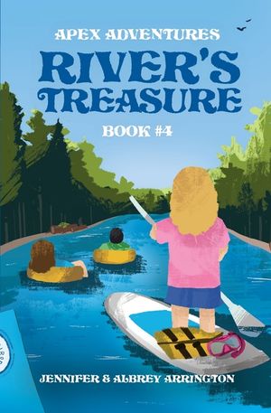 River's Treasure: A children's adventure book image number 0