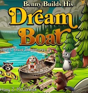 Benny Builds His Dreamboat: Benny's Brave Adventures image number 0
