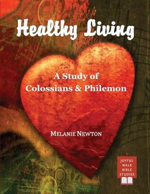 Healthy Living: A Study of Colossians & Philemon image number 0