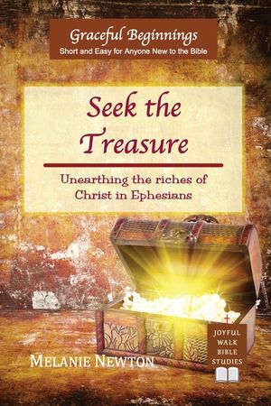 Seek the Treasure: Unearthing the riches of Christ in Ephesians image number 0