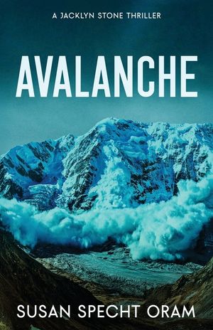 Avalanche: A Jacklyn Stone Thriller image number 0