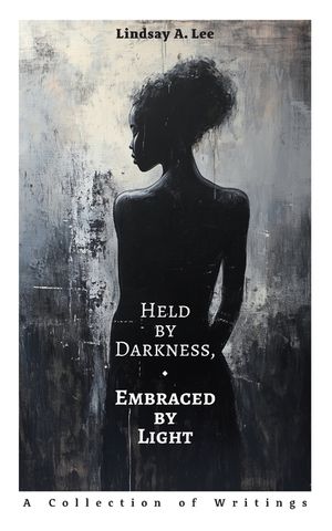 Held by Darkness, Embraced by Light image number 0