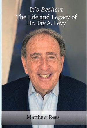 It's Beshert: The Life and Legacy of Dr. Jay A. Levy image number 0